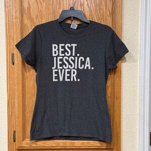 Best Jessica Ever Gray Womens Fit Tee - Size Medium